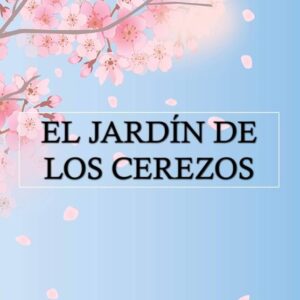 El jardín de los cerezos